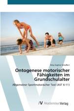 Ontogenese motorischer Fahigkeiten im Grundschulalter af Nina Sophie Schaffert