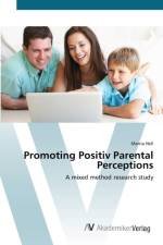 Promoting Positiv Parental Perceptions af Marcia Nell