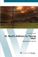 St. Basil's Address to Young Men af Kyle David Highful