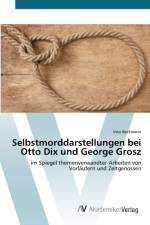 Selbstmorddarstellungen bei Otto Dix und George Grosz af Inke Beckmann