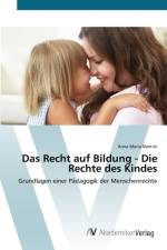 Recht auf Bildung - Die Rechte des Kindes af Anna Maria Martini