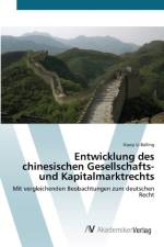 Entwicklung des chinesischen Gesellschafts- und Kapitalmarktrechts af Xiaoyi Li-Balling