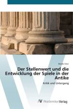 Stellenwert und die Entwicklung der Spiele in der Antike af Nicole Vinci