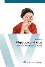 Migration und Alter af Jana Wettich