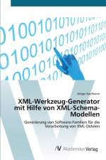 XML-Werkzeug-Generator mit Hilfe von XML-Schema-Modellen af Holger Kaufmann