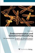 Embryonenstatus und Genomentschlusselung af Katja Oebser