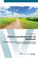 Politik und Wirtschaft im Baltikum af Rolf Winkelmann