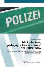 Bedeutung padagogischen Wissens in der Polizei NRW af Gil Kwamo-Kamdem