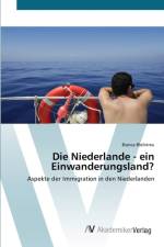 Niederlande - ein Einwanderungsland? af Bianca Bleibtreu