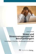 Stress und Stressmanagement bei Berufsanfangern af Sandra Swoboda