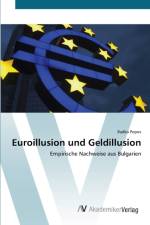Euroillusion und Geldillusion af Radko Popov