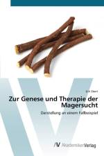 Zur Genese und Therapie der Magersucht af Grit Ebert