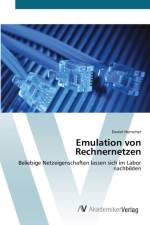 Emulation von Rechnernetzen af Daniel Herrscher