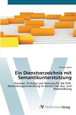 Dienstverzeichnis mit Semantikunterstutzung af Tilmann Kuhn