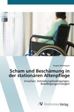 Scham und Beschamung in der stationaren Altenpflege af Angela Birkemeyer