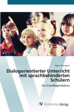 Dialogorientierter Unterricht mit sprachbehinderten Schulern af Bjoern Thormann