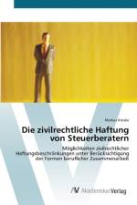 zivilrechtliche Haftung von Steuerberatern af Markus Kruske