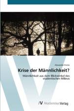 Krise der Mannlichkeit? af Alexander Ihrcke