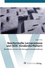 Nonformelle Lernprozesse von SOS- Kinderdorfleitern af Stefan Fothe