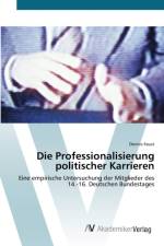 Professionalisierung politischer Karrieren af Dennis Faust