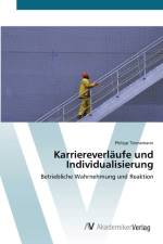 Karriereverlaufe und Individualisierung af Philipp Toennemann