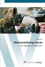 Heimerziehung heute af Tanja Bloch