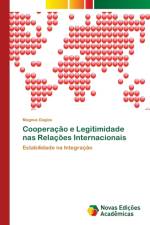 Cooperacao e Legitimidade nas Relacoes Internacionais af Magnus Dagios