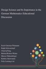 Design Science and Its Importance in the German Mathematics Educational Discussion