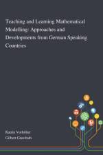 Teaching and Learning Mathematical Modelling