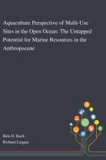 Aquaculture Perspective of Multi-Use Sites in the Open Ocean