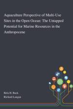 Aquaculture Perspective of Multi-Use Sites in the Open Ocean