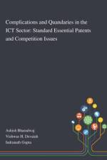 Complications and Quandaries in the ICT Sector