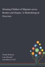 Situating Children of Migrants Across Borders and Origins