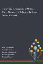 Theory and Applications of Ordered Fuzzy Numbers
