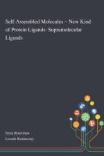 Self-Assembled Molecules - New Kind of Protein Ligands
