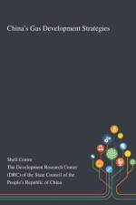 China's Gas Development Strategies