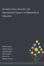 Invited Lectures From the 13th International Congress on Mathematical Education