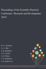 Proceedings of the Scientific-Practical Conference Research and Development - 2016