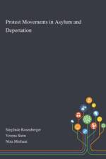 Protest Movements in Asylum and Deportation