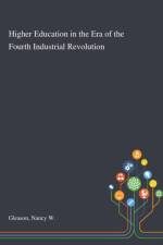 Higher Education in the Era of the Fourth Industrial Revolution af Nancy W Gleason