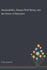 Sustainability, Human Well-Being, and the Future of Education