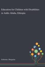 Education for Children With Disabilities in Addis Ababa, Ethiopia af Margarita Schiemer