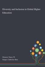 Diversity and Inclusion in Global Higher Education af Nancy W Gleason