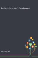 Re-Inventing Africa's Development