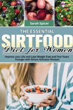 Essential Sirtfood Diet for Women af Sarah Spicer