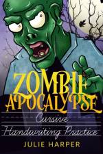 Zombie Apocalypse Cursive Handwriting Practice af Julie Harper