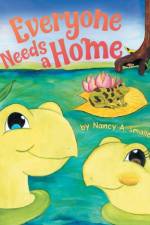 Everyone Needs a Home af Nancy A Smalley