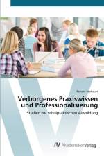 Verborgenes Praxiswissen und Professionalisierung af Renate Seebauer