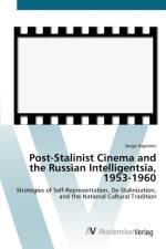 Post-Stalinist Cinema and the Russian Intelligentsia, 1953-1960 af Sergei Kapterev
