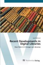 Recent Developments in Digital Libraries af Josef Kolbitsch
